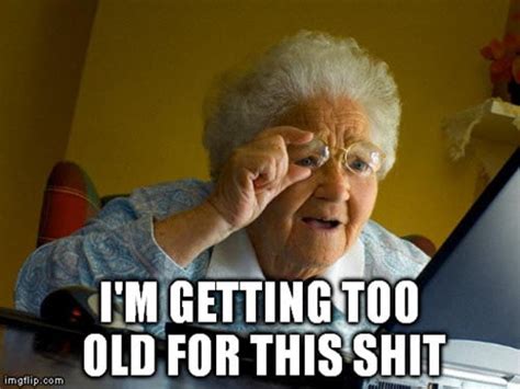25 Funny Memes About Getting Old