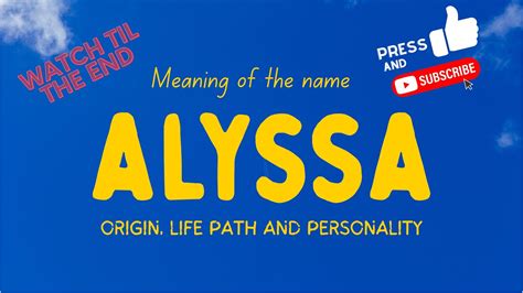 Meaning Of The Name Alyssa Origin Life Path Personality Youtube