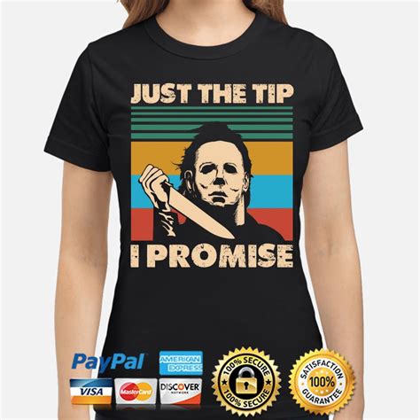 Check spelling or type a new query. Michael Myers Just the tip I promise vintage shirt ...