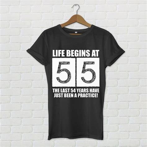 55th birthday meme 55th birthday 55th birthday shirt life begins at by birthdaybuzz