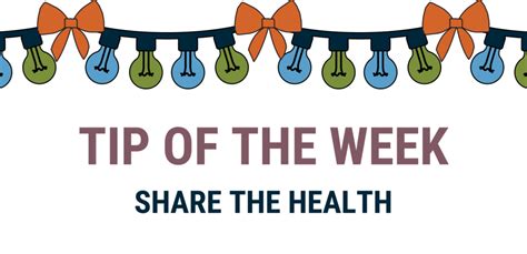 Tip Of The Week Share The Health