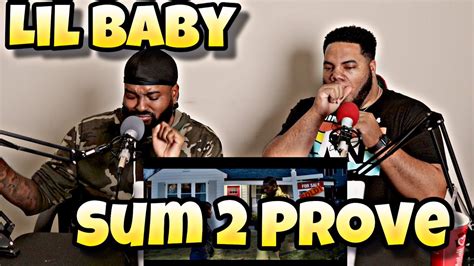 Lil Baby Sum 2 Prove Official Video Reaction Youtube