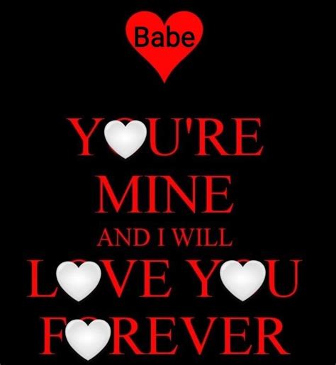 The Words Youre Mine And I Will Love You Forever On A Black Background
