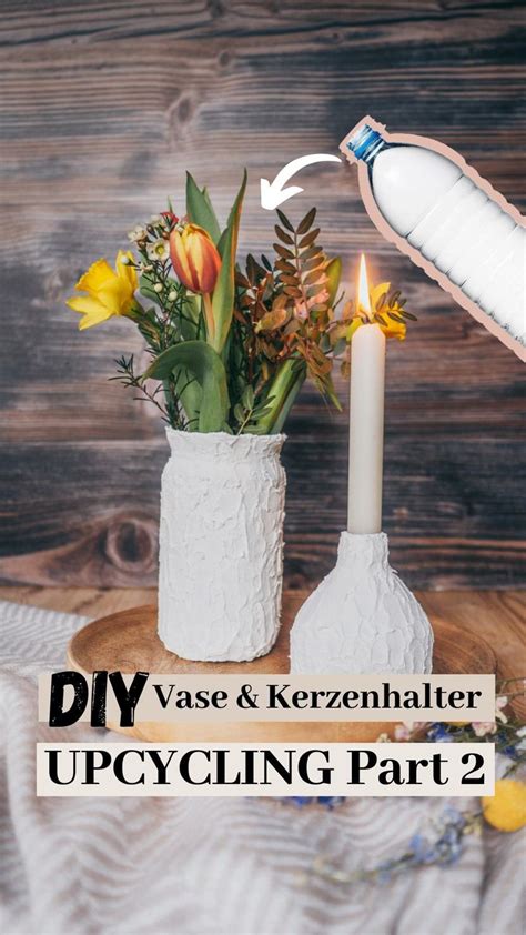 Diy Vase Und Kerzenhalter Als Upcycling Einer Plastikflasche Zero
