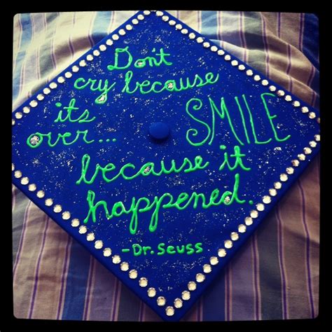 Dr seuss quotes about family. Grad cap with Dr Seuss quote | The Culmination | Pinterest
