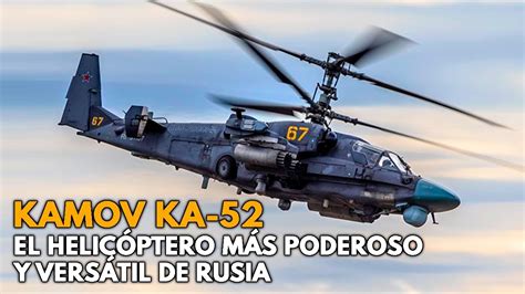 kamov ka 52 así funciona el helicóptero más poderoso de rusia youtube