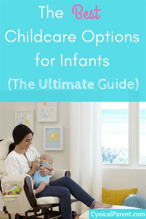 The Ultimate Guide To The Best Childcare Options For Infants