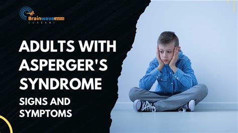 Adults With Aspergers Syndrome Signs And Symptoms