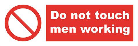 Prohibition Sign Do Not Touch Men Working Products Traconed