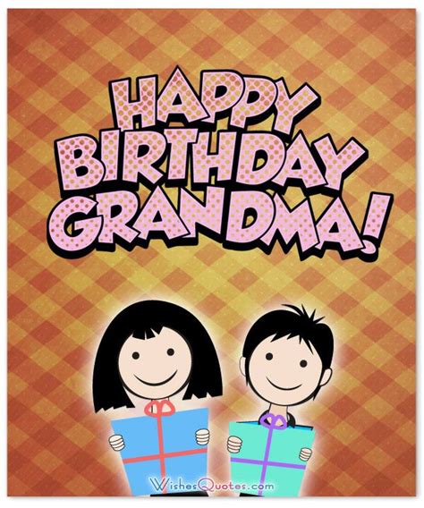 Birthday Wishes That Any Grandma Will Like To Receive Happy Birthday