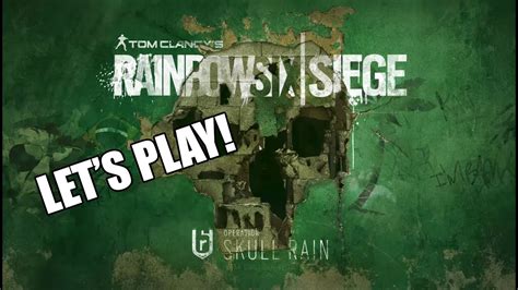 Rainbow Six Siege Pc Operation Skull Rain Gameplay 1 Youtube
