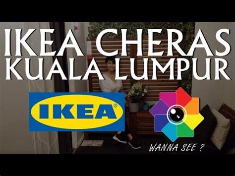 The premier shopping mall in kuala lumpur, malaysia. IKEA CHERAS , KUALA LUMPUR , MALAYSIA - YouTube