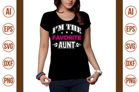 i am the favorite aunt graphic by palash craft · creative fabrica