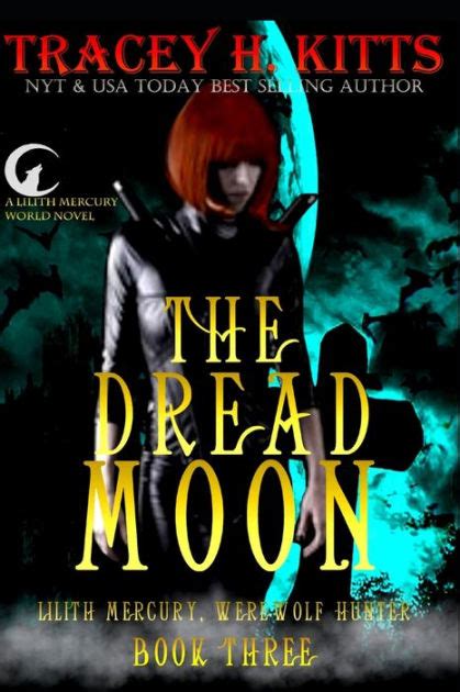 The Dread Moon By Tracey H Kitts Paperback Barnes And Noble®