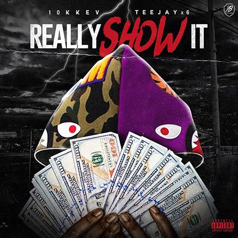 Really Show It By 10kkev And Teejayx6 Single Gangsta Rap Reviews