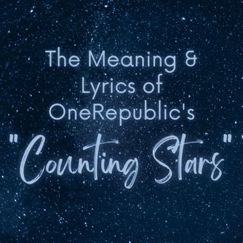 OneRepublic Songs Counting Stars Meaning And Lyrics