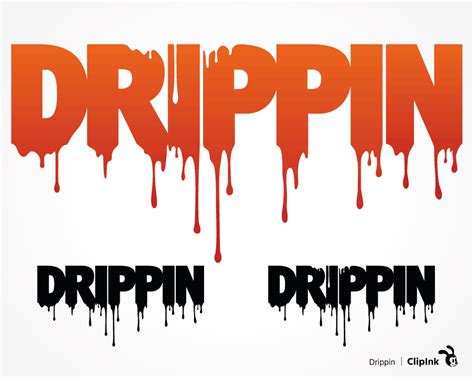 Dripping Svg Drippin Word Svg Png Eps Dxf Pdf Clipink