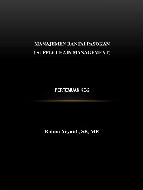 Ppt Manajemen Rantai Pasokan Supply Chain Management Powerpoint