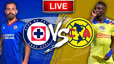 Cruz Azul Vs América Ver Partido En Vivo Jornada 7 Apertura 2023