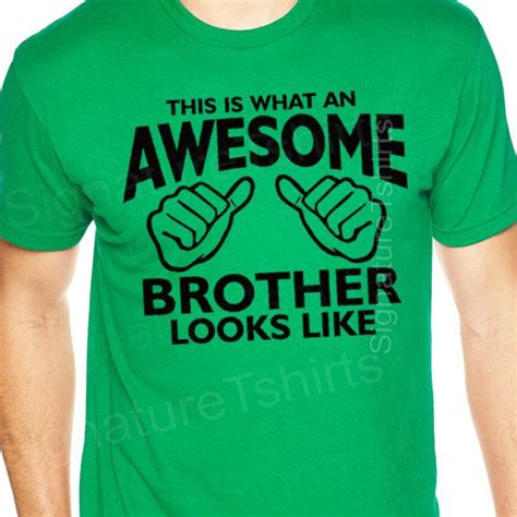 Check spelling or type a new query. Awesome Brother Shirt Funny Mens T Shirt gift for brother ...