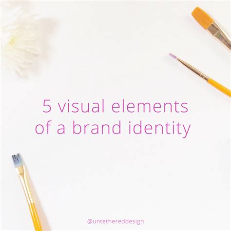 5 Visual Elements Of A Brand Identity — Untethered Design Studio Llc