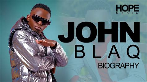 Who Is John Blaq Full Biography Profile Age Wife Net Worth