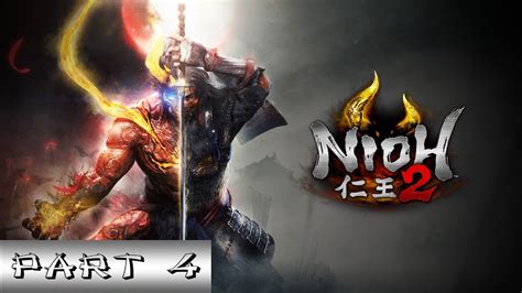 Nioh 2 Gameplay All Boss Fights Part 4 Youtube