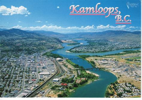 Kamloops Bc Postcard British Columbia Places To Travel Places To Go
