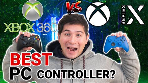 Xbox Series X Controller Vs Xbox 360 Controller Best Controller For Pc