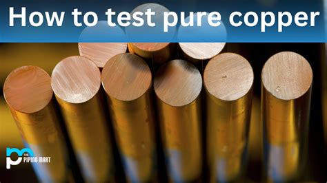 How To Test Pure Copper 3 Common Methods