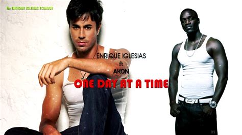 Enrique Iglesias Ft Akon One Day At A Time YouTube