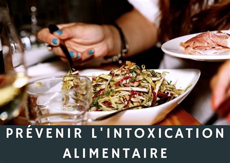 Intoxication Alimentaire Surveiller Sa Consommation Daliments