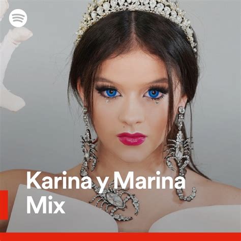 Karina Y Marina Mix Spotify Playlist