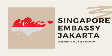 Singapore Embassy Jakarta The Complete Guide