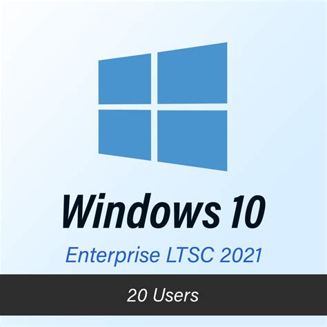Windows 10 Enterprise Ltsc 2021 20 Users Digitkeys