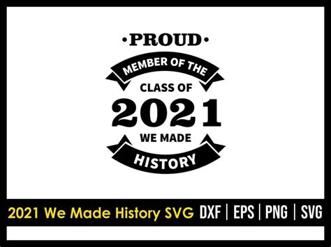 We Made History 2021 Svg Download Vectorency