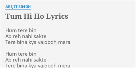 Tum Hi Ho Lyrics By Arijit Singh Hum Tere Bin Ab