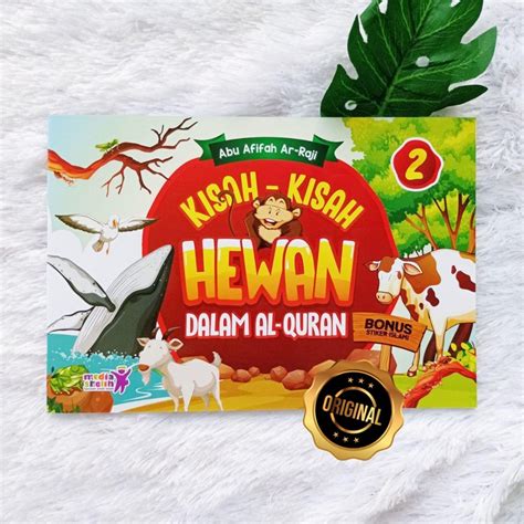 Mendalam sungguh kasih allah pada rasulnya sejak baginda lahir lagi. Buku Kisah-Kisah Hewan Dalam Al-Quran Jilid 2