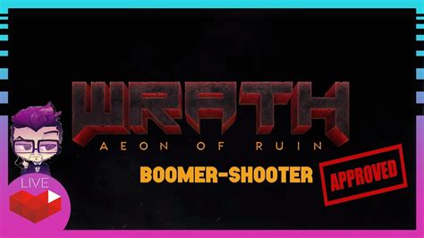 Wrath Aeon Of Ruin Boomer Shooter Approved Youtube