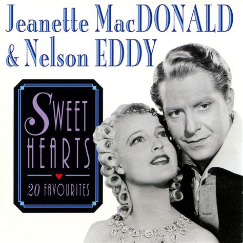 Jeanette Macdonald And Nelson Eddy Sweethearts 20 Favourites 1995 Cd Discogs