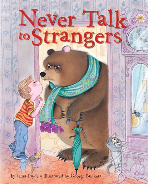 Stream tracks and playlists from don't talk to strangers on your desktop or mobile device. Never Talk To Strangers by Irma Joyce - Penguin Books ...