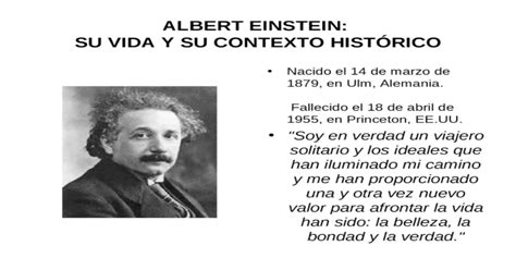 Albert Einstein Su Vida Y Su Contexto HistÓrico Nacido El 14 De Marzo