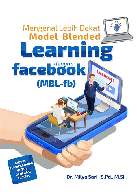 Buku Mengenal Lebih Dekat Model Blended Learning Dengan Facebook My