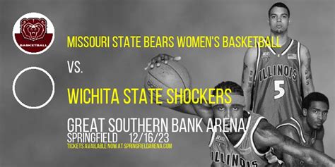 Missouri State Bears Womens Basketball Vs Wichita State Shockers Tickets 16th December