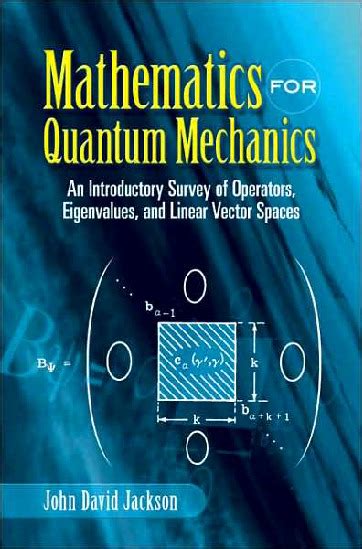Mathematics For Quantum Mechanics An Introductory Survey Of Operators