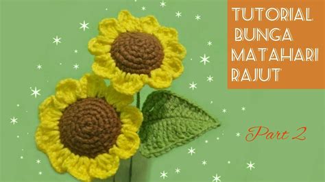 2,723 likes · 70 talking about this. Crochet tutorial | bunga matahari rajut | sunflower ...