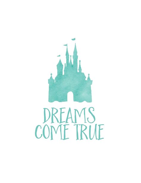Dreams Come True Printable Disney World Characters Disney Quotes
