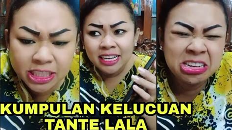 Kompilasi Tante Lala Ratu Of Tiktok Bikin Ngakak Setengah Mati Youtube