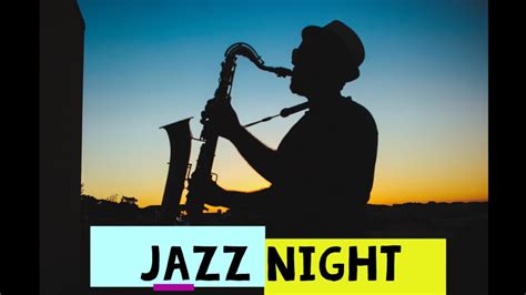 Chill Jazz Mix 2020 Jazz Night 🎷 Relaxing Jazz Music Youtube
