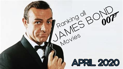 ranking all james bond films worst to best dr no spectre youtube